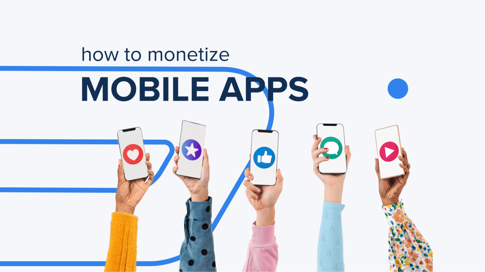 How to monetize mobile apps?