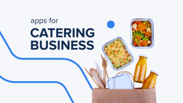 Apps for catering business. Pros and cons