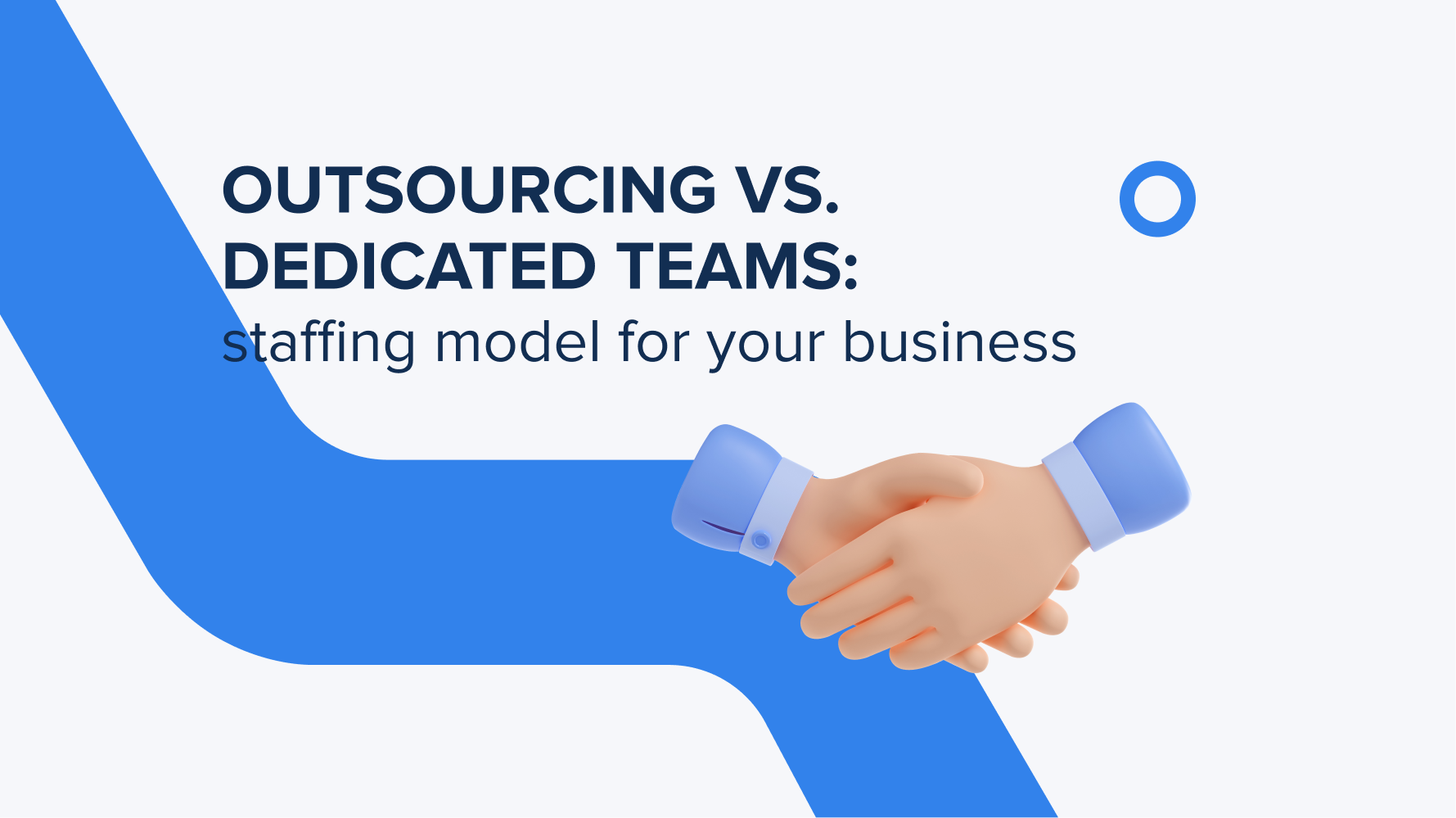 Outsourcing or Dedicated Teams