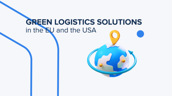 What software solutions are used for green logistics in the EU and the USA: differences, pros, and cons of each approach