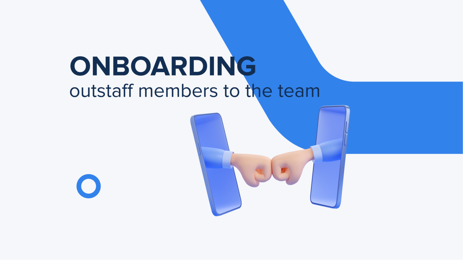 Onboarding outstaff members to the team