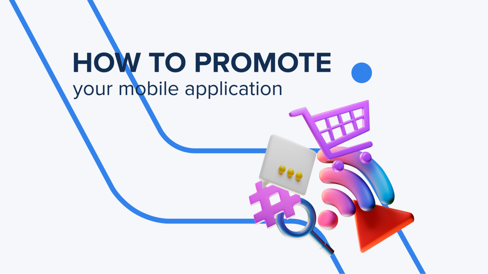 How to Promote Your Mobile Application