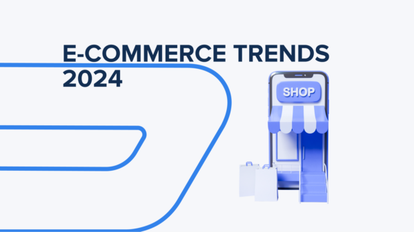 Navigating tomorrow: e-commerce trends reshaping marketing in 2024