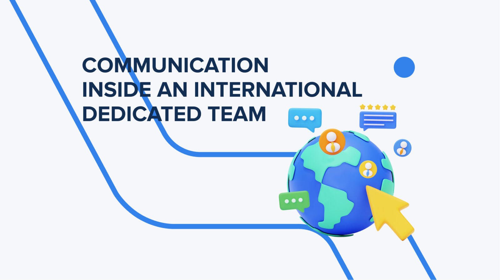 Communication Inside an International Dedicated Team