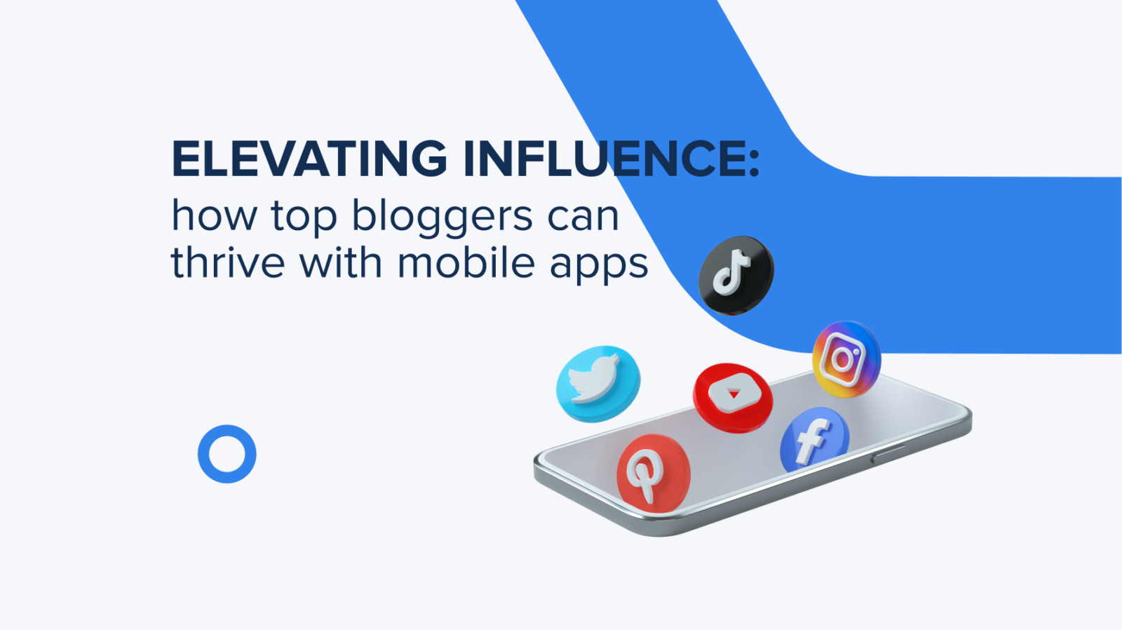 Elevating Influence: How Top Bloggers Can Thrive With Mobile Apps