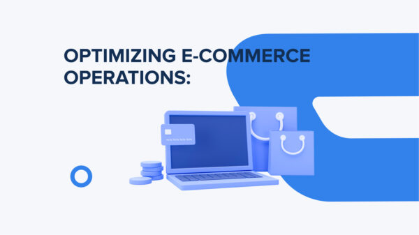 Optimizing E-Commerce Operations: A Guide to Seamless Delivery Management Integration