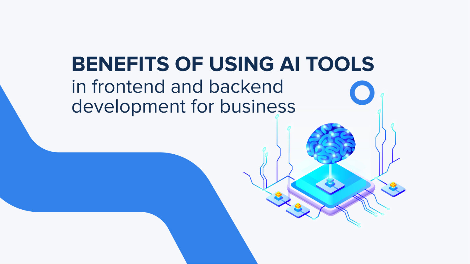 Benefits of Using AI Tools in Frontend and Backend Development for Business