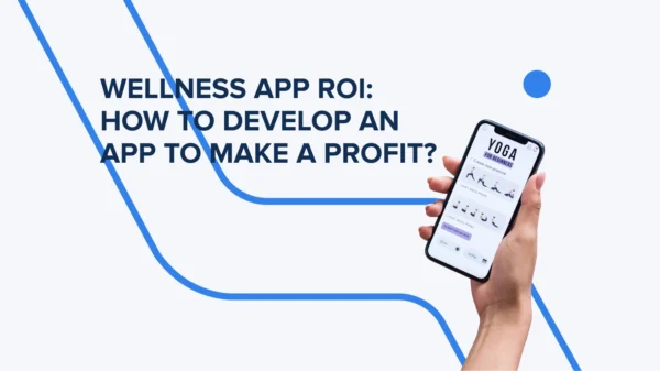 Wellness App ROI